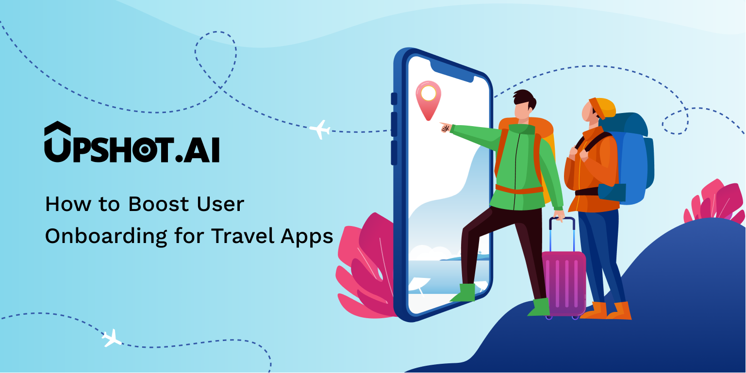 How to Boost User Onboarding for Travel Apps