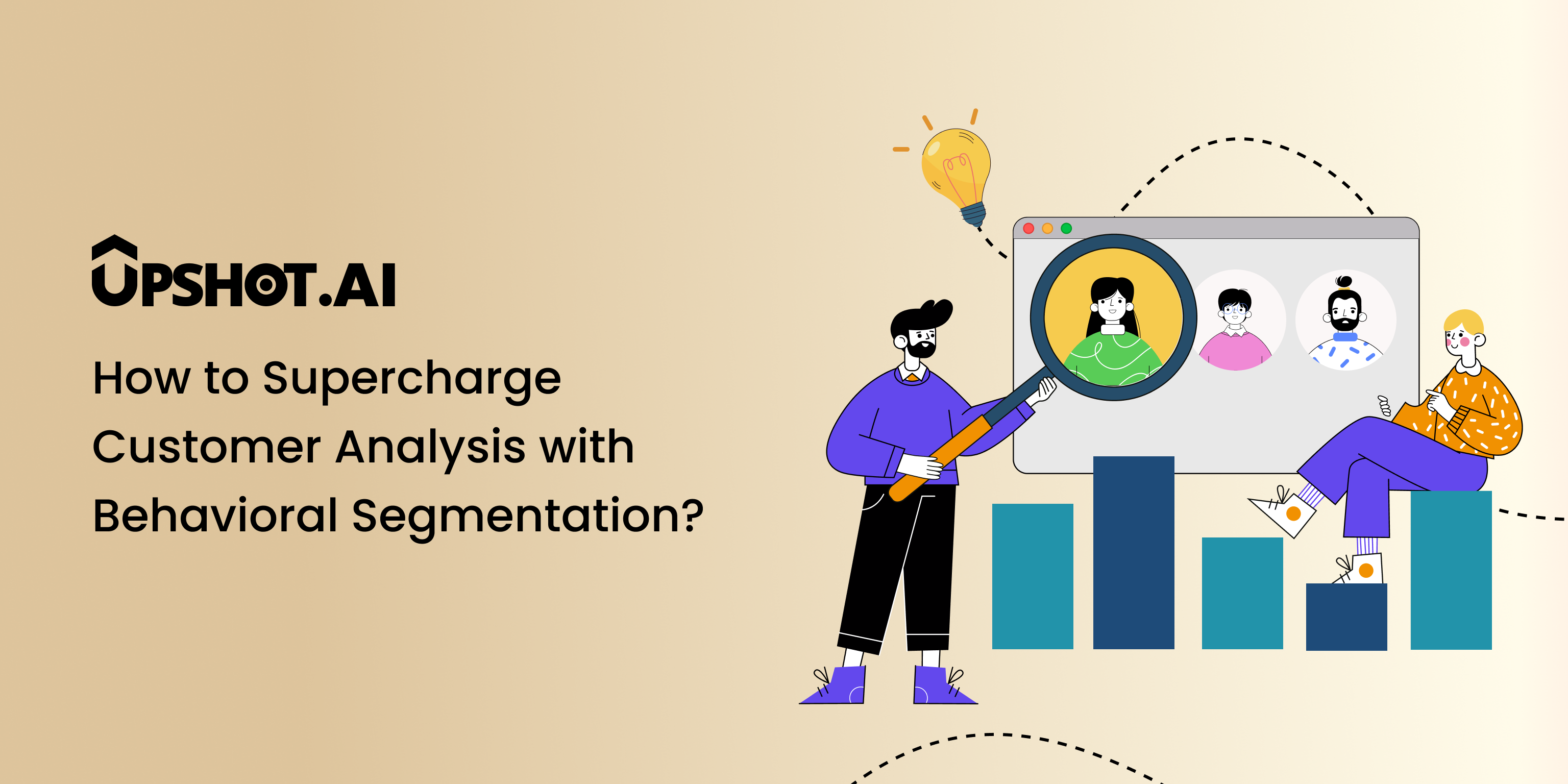 How to Supercharge Customer Analysis with Behavioral Segmentation?