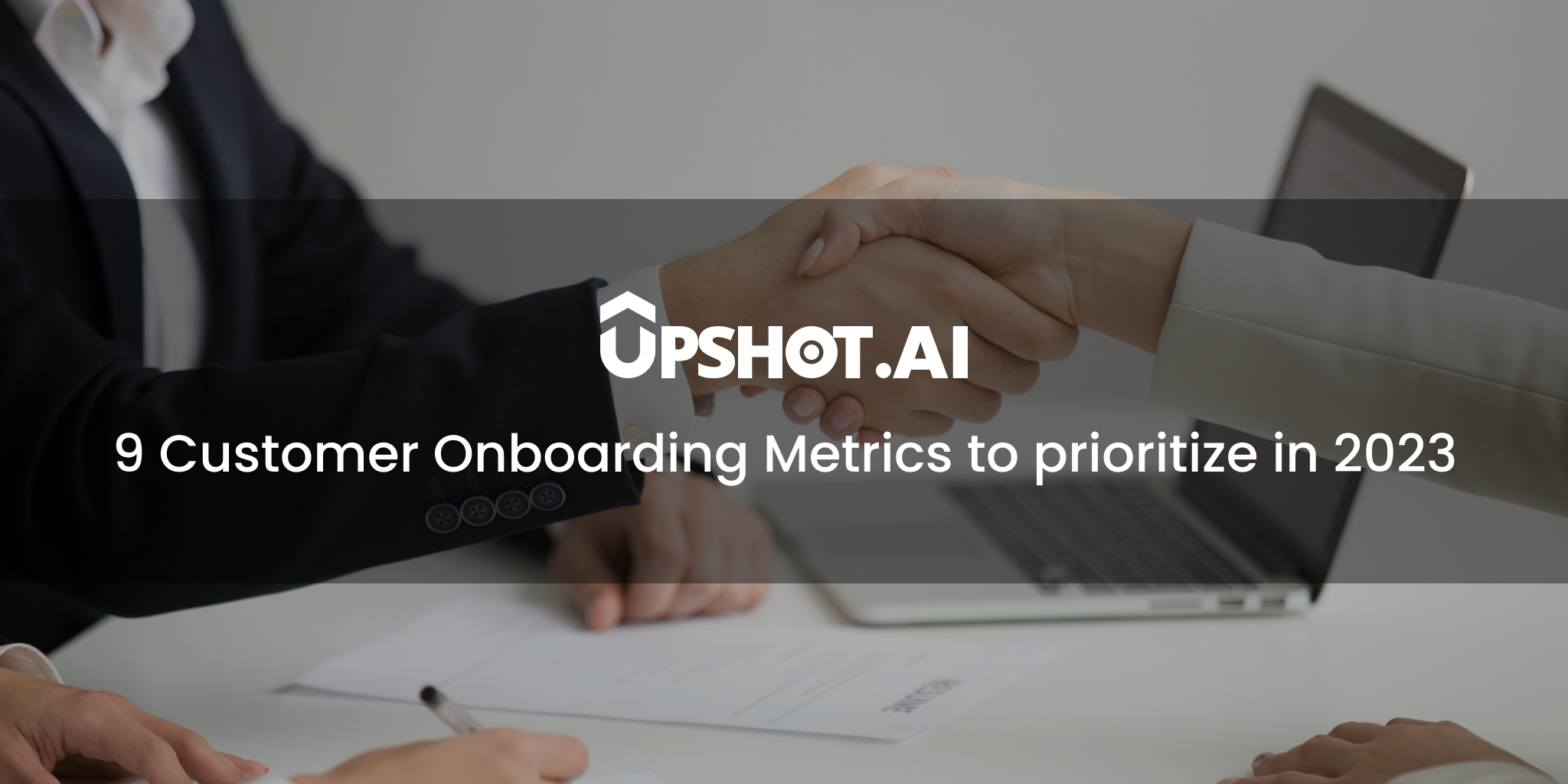 9 Customer Onboarding Metrics to prioritize in 2023