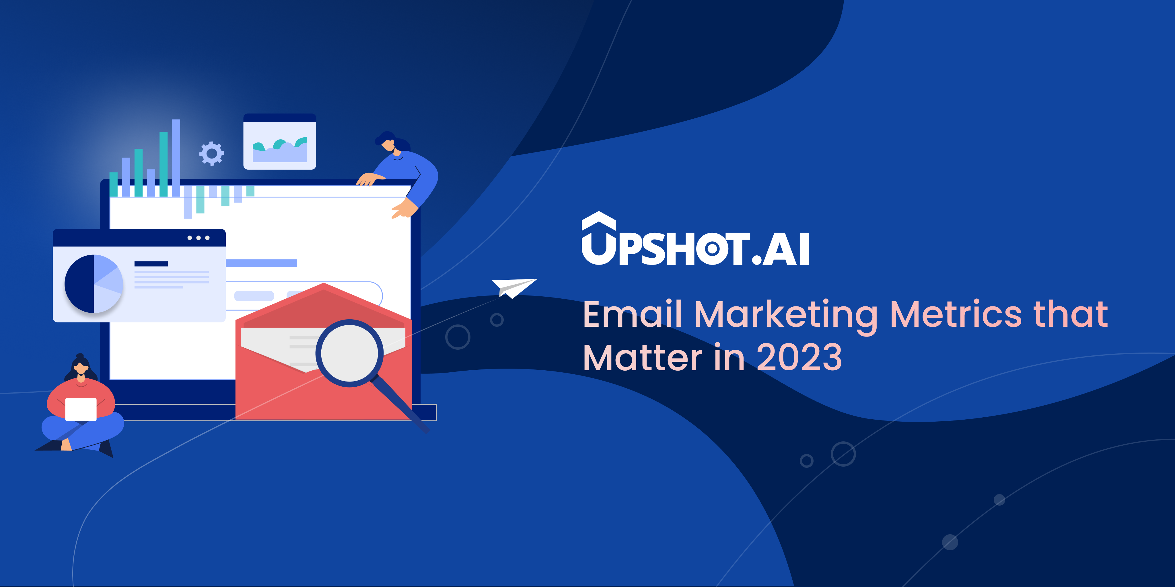 Email Marketing Metrics that Matter in 2023